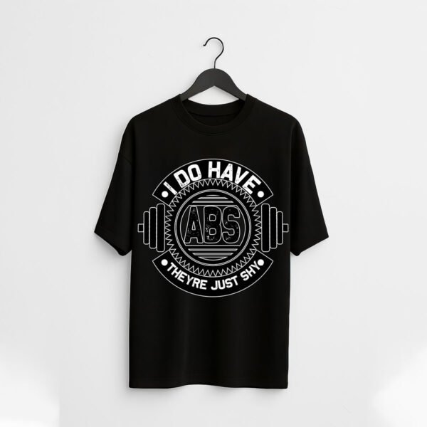 I Do Have Abs – Funny Gym  Regular Fit T-Shirt - Image 2